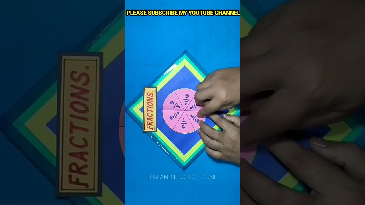 Fractions TLM/Fractions Project/Fractions Working model/Math TLM/Math Project/Math working model.