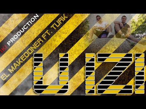 El Makedoner x Turk - U IZI (Official Video 2017)