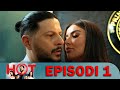 Seriali H.O.T - Episodi 1 (I Plotë)