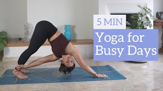 5 min Yoga for Busy Days