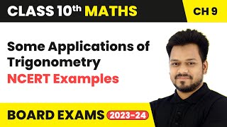Some Applications of Trigonometry - NCERT Examples | Class 10 Maths Chapter 9