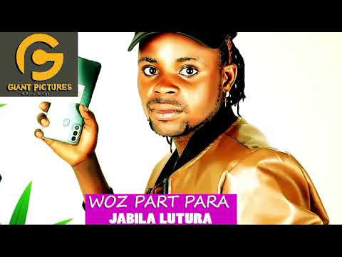Woz Part Para - Jabila Lutura (Official Audio)