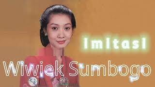 Download lagu Wiwiek Sumbogo - imitasi (HQ audio) mp3