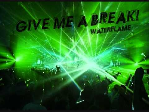 Give Me a Break [Upbeat/Techno]