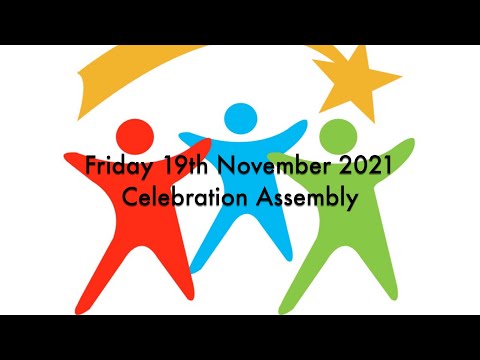 Friday 19th November 2021 Celebration Assembly