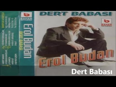 Erol Budan - Dert Babası 'Damar Şarkılar'