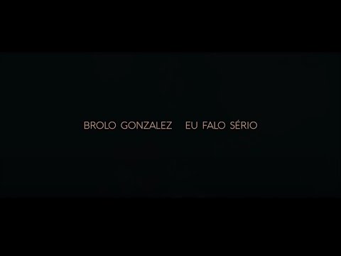 Eu Falo Sério - Brolo Gonzalez