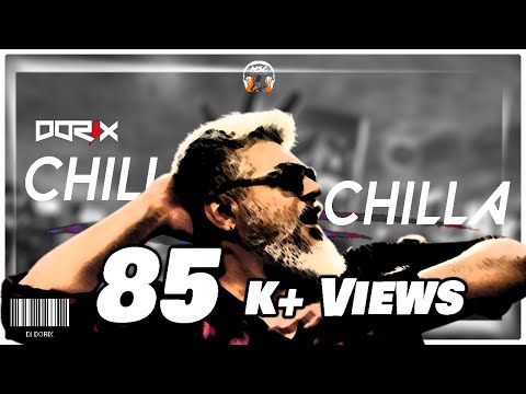 DJ DORIX - Chilla Remix | Thala Fans Special