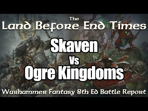 Skaven vs Ogre Kingdoms Warhammer Fantasy Battles Battle Report - Land Before End Times Ep 9