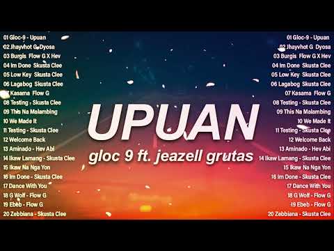 Gloc 9 - Upuan (Lyrics) ft. Jeazell Grutas ~ Top Trending Rap OPM 2024 Playlist ~ Hev Abi, Gloc 9