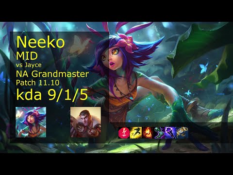 Neeko Mid vs Jayce - NA Grandmaster 9/1/5 Patch 11.10 Gameplay