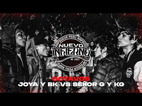 JOYA Y BK VS SEÑOR G Y KG (OCTAVOS) || FECHA #6 NUEVO INFIERNO X RAPSODIA