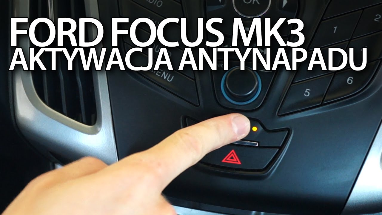 Ford Focus MK3 aktywacja antynapadu, automatyczny centralny zamek