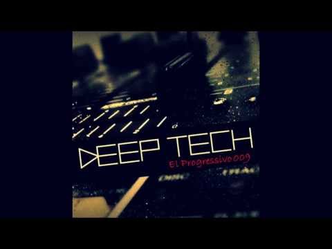 El Progresivo 009 Deep Progresive Tech