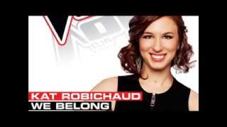 We Belong - Kat Robichaud (The Voice Season 5 Studio Performance )