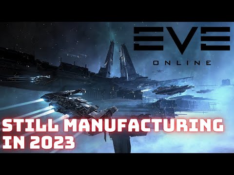 Eve Online - Still manufacturing in 2023 + giveaway