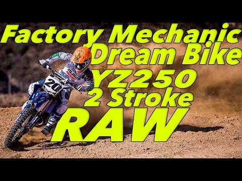 Factory Mechanic Dream Bike RAW YZ250 2 Stroke - Motocross Action Magazine