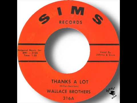 Wallace Brothers   Thanks A Lot