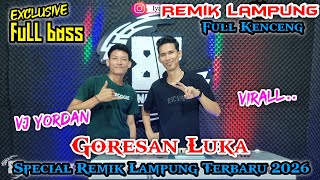 Download lagu GORESAN LUKA COVER VJ YORDAN || REMIK LAMPUNG TERBARU 2026 || arr iyay_agus mp3