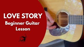 Love Story - Taylor Swift | Easy Guitar Lesson for Beginners (Chords & Strumming)