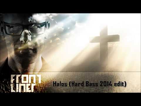 Frontliner feat. John Harris - Halos (Hard Bass 2014 edit)