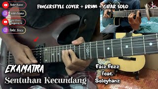 Download lagu EKAMATRA - Sentuhan Kecundang | Fingerstyle cover Faiz Fezz ft. Soleyhanz (Gitar Solo) | COLLAB mp3