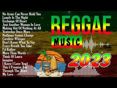 BEST REGGAE MIX 2023 -RELAXING ROAD TRIP REGGAE SONGS -REGGAE PLAYLIST 2023