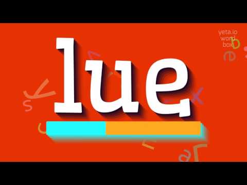 How to say "lue"! (High Quality Voices)