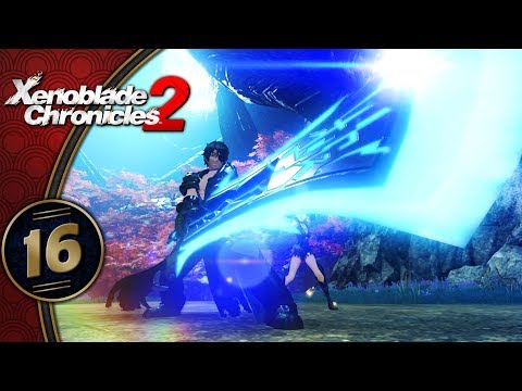 Xenoblade Chronicles 2 (Switch, Let's Play, Blind, British) | THE ZEKENATOR! | Part 16