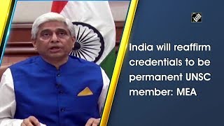 India will reaffirm credentials to be permanent UNSC member: MEA | DOWNLOAD THIS VIDEO IN MP3, M4A, WEBM, MP4, 3GP ETC