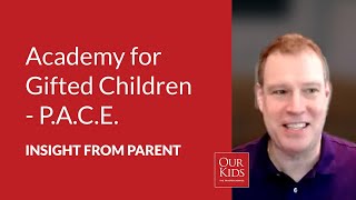 Academy for Gifted Children - P.A.C.E., Parent Video Review from Steven Dengler