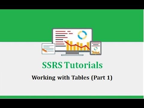 SSRS Tutorials - 3.Working with Tables (Part 1)- Inserting / Merge Columns / Sorting / Filter