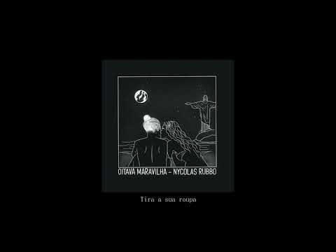 Nycolas Rubbo - Oitava Maravilha (prod. FiLhucas)