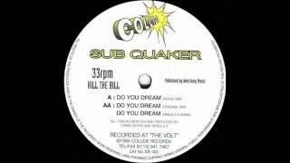 Sub Quaker - Do You Dream [Acidic Mix]