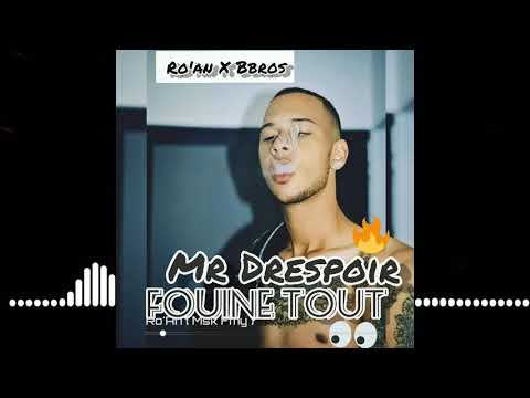 Mr Drespoir - Fouine Tout👀 ❎ Ro'an ❎Bbros