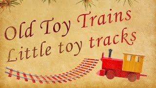Bobs & LoLo - Old Toy Trains (Lyric Video) - Wave Your Antlers