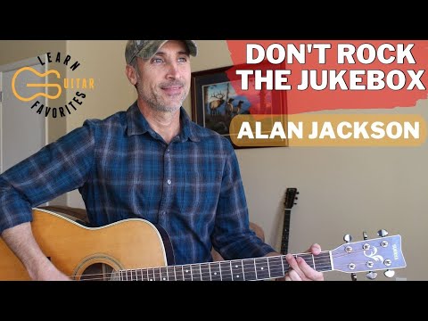 Don't Rock The Jukebox - Alan Jackson - Guitar Lesson | Tutorial