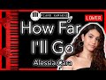 How Far I'll Go (LOWER -3) - Alessia Cara - PK Instrumental