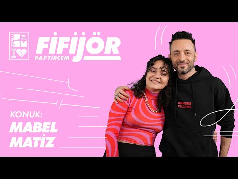 Paptircem - Fi Fijör #3 Mabel Matiz