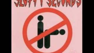Sloppy Seconds - I Don't Wanna Be a Homosexual