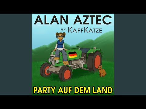 Party auf dem Land (feat. KaffKatze)