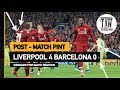 Liverpool 4 Barcelona 0 | Post Match Pint
