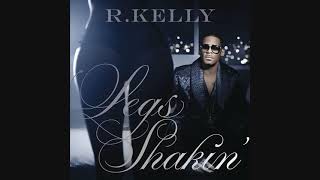 R.Kelly - Legs Shaking ft. Ludacris (Audio)