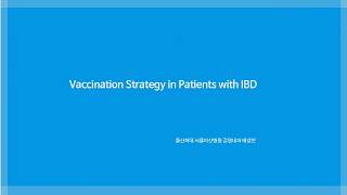 제14회 서울아산병원 염증성 장질환 심포지엄 : Vaccination Strategies in Patients with Inflammatory Bowl Disease 미리보기