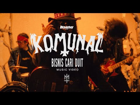 KOMUNAL - 'Bisnis Cari Duit' (Official Music Video)