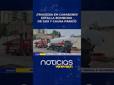 ¡Tragedia en Carabobo! Estalla bombona de gas y causa pánico