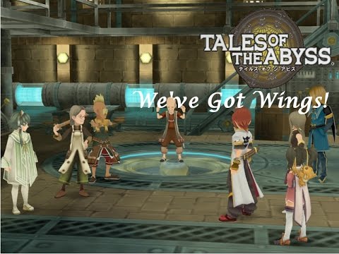 Let's Play Tales of the Abyss! 32: We've Got Wings!