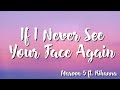 If I Never See Your Face Again Maroon 5 Ft Rihanna Lyrics