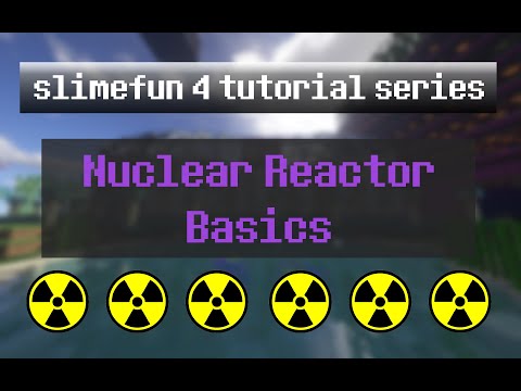 SlimeFun 4 Tutorial Ep 16 - Nuclear Reactor Basics