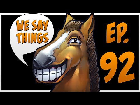 Featuring special guest Jenkins - We Say Things Ep. 92